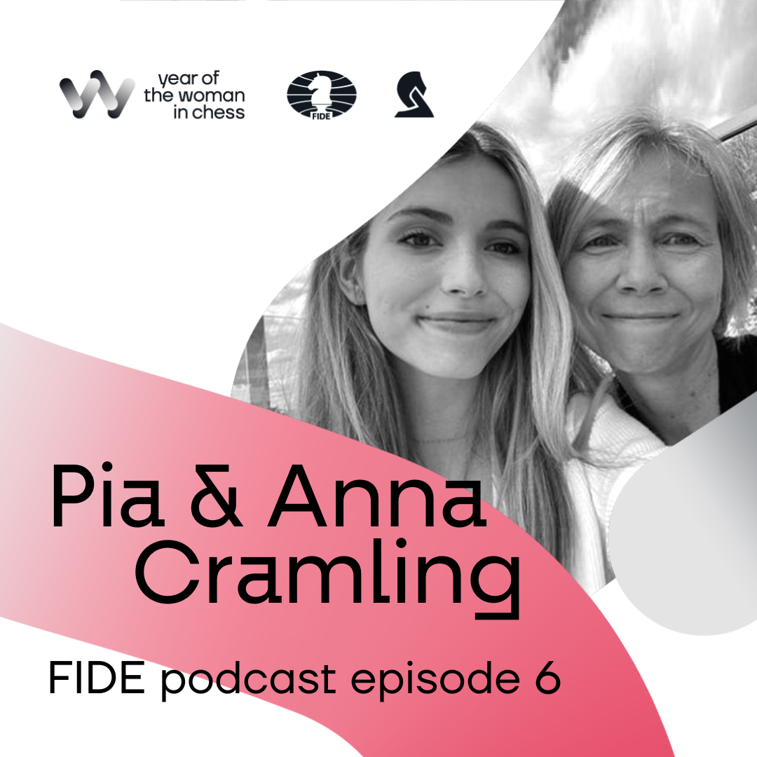 Pia and Anna Cramling: Streaming of chess in part of the future-FIDE Podcast